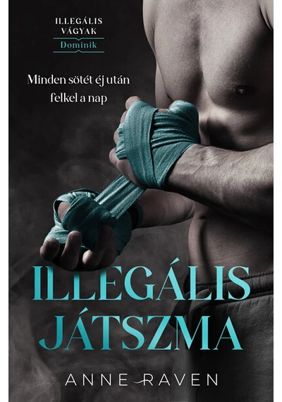 Illegális játszma Anne Raven, topbook, konyvaruhaz.eu, 