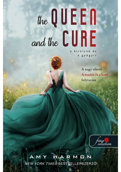 The Queen and the Cure - A királyné és a gyógyír - A madár és a kard krónikái 2. Amy Harmon, topbook, konyvaruhaz.eu, 