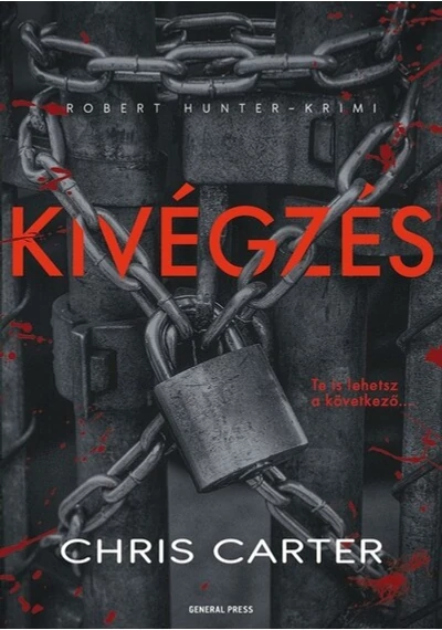 Kivégzés (2. kiadás) Chris Carter, topbook, konyvaruhaz.eu, 