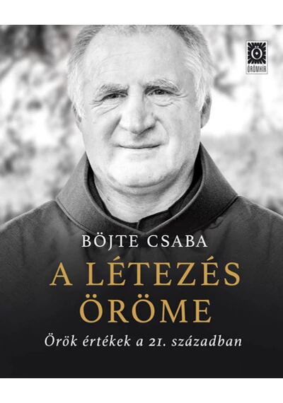 A létezés öröme Böjte Csaba, topbook, konyvaruhaz.eu, 