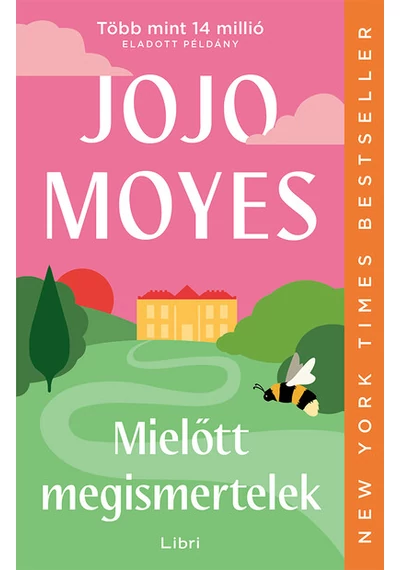 Mielőtt megismertelek (új kiadás) Jojo Moyes, topbook, konyvaruhaz.eu, 
