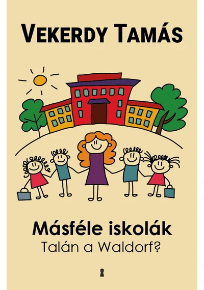 Másféle iskolák  Vekerdy Tamás, topbook, konyvaruhaz.eu, 