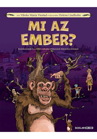 Mi az ember? - Keletkezésünk és a többi emberfaj eltűnésének hihetetlen története Vibeke Maria Viestad, topbook, konyvaruhaz.eu, 