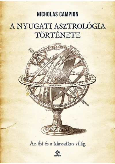 A nyugati asztrológia története Nicolas Campion, topbook, konyvaruhaz.eu, 