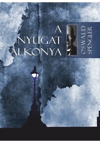 A Nyugat alkonya I-II. (új kiadás) Oswald Spengler, topbook, konyvaruhaz.eu, 