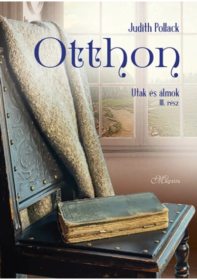 Otthon - Utak és álmok III. Judith Pollack, topbook, konyvaruhaz.eu, 
