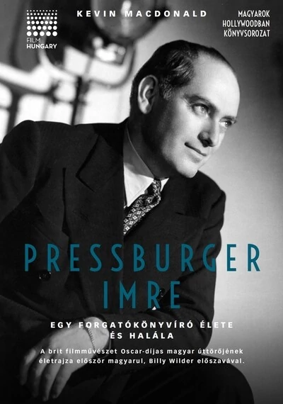 Pressburger Imre - Egy forgatókönyvíró élete és halála Kevin Macdonald, topbook, konyvaruhaz.eu, 