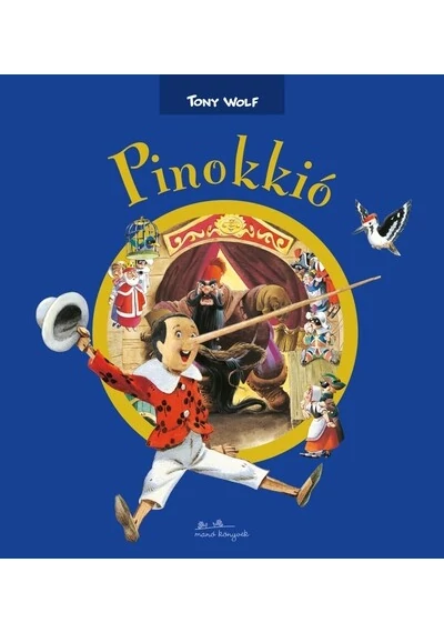 Pinokkió Tony Wolf, topbook, konyvaruhaz.eu, 
