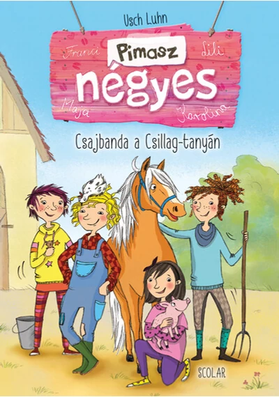Pimasz négyes 1. - Csajbanda a Csillag-tanyán (2. kiadás) Usch Luhn, topbook, konyvaruhaz.eu, 