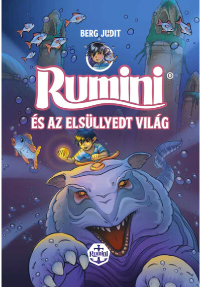 Rumini és az elsüllyedt világ - új rajzokkal - Puha Berg Judit, topbook, konyvaruhaz.eu, 