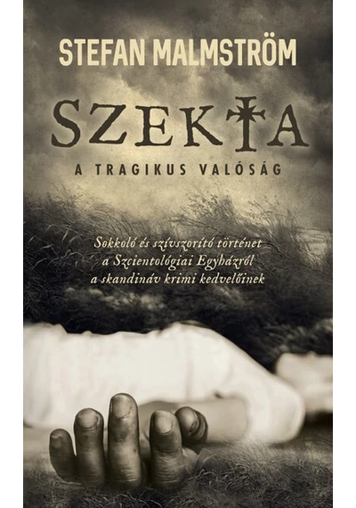 Szekta - A tragikus valóság Stefan Malmström, topbook, konyvaruhaz.eu, 