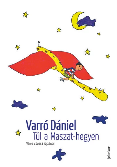 Túl a Maszat-hegyen - Muhi Andris és a pacák birodalma (új kiadás) Varró Dániel, zopbook, konyvaruhaz.eu, 