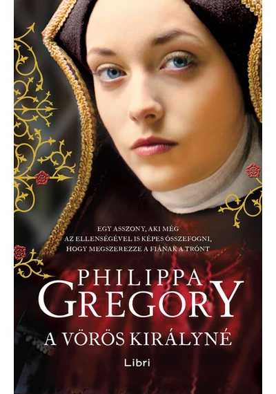 A vörös királyné - Plantagenet és Tudor-sorozat Philippa Gregory, topbook, konyvaruhaz.eu, 