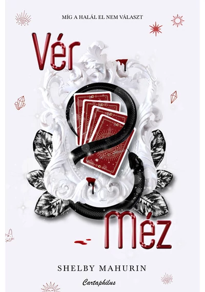 Vér &amp; Méz - Kígyó &amp; Galamb Shelby Mahurin, topbook, konyvaruhaz.eu, 