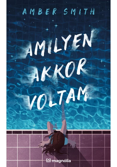 Amilyen akkor voltam Amber Smith