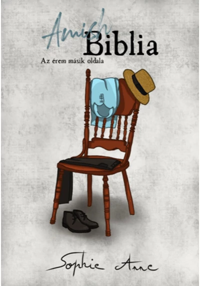 Amish Biblia - Az érem másik oldala Sophie Anne