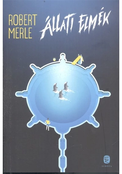 Állati elmék - Robert MERLE
