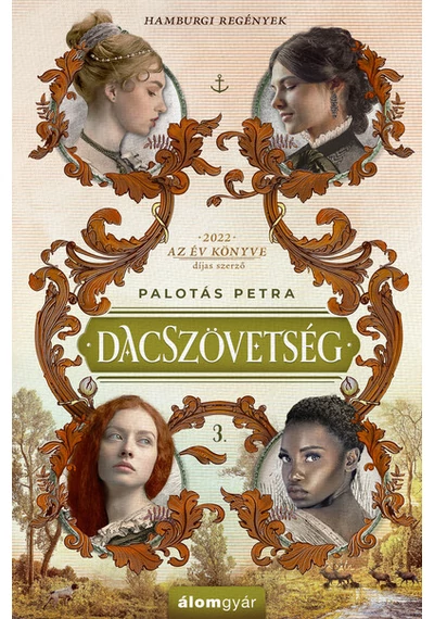 Dacszövetség 3. - Hamburgi regények Palotás Petra
