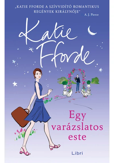 Egy varázslatos este Katie Fforde