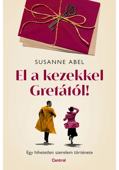 El a kezekkel Gretától! Susanne Abel