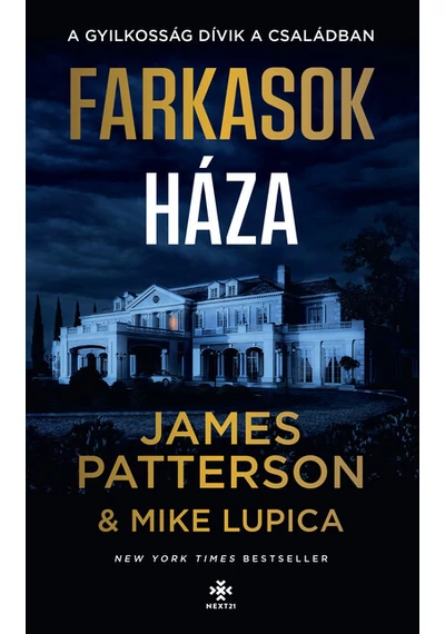 Farkasok háza James Patterson, Mike Lupica