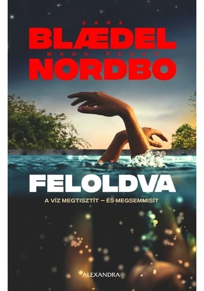 Feloldva - Mads Peder Nordbo, Sara Blaedel