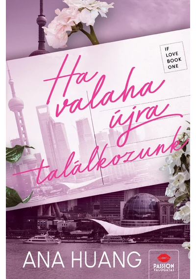 Ha valaha újra találkozunk - ANA HUANG
