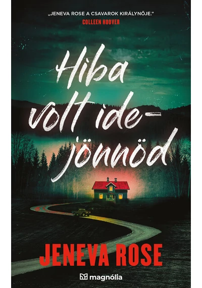 Hiba volt idejönnöd Jeneva Rose