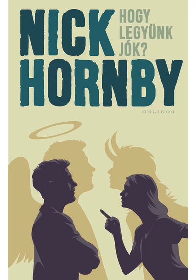 Hogy legyünk jók? Nick Hornby