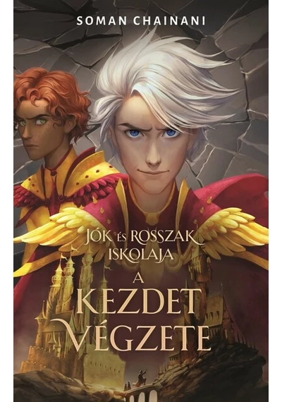 Jók és Rosszak Iskolája - A kezdet végzete Soman Chainani