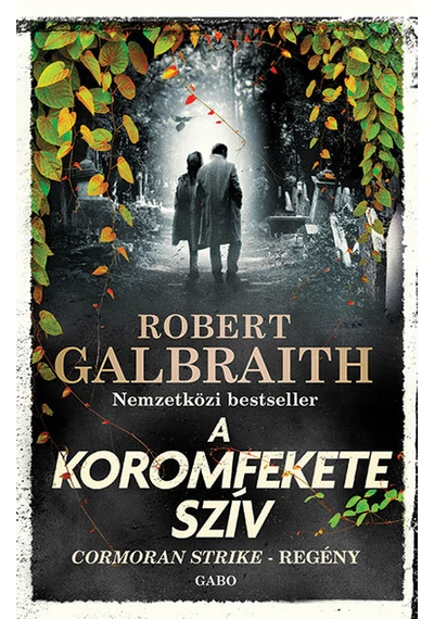 A koromfekete szív - Cormoran Strike-regény (új kiadás) Robert Galbraith (J. K. Rowling)
