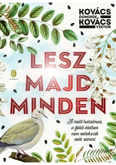 Lesz majd minden Kovács Dominik, Kovács Viktor