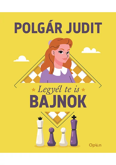 Legyél te is bajnok Polgár Judit