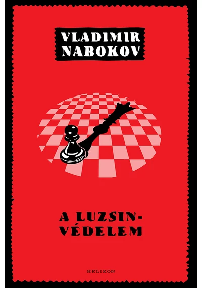 A Luzsin-védelem Vladimir Nabokov