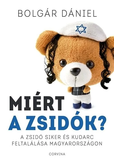 Miért a zsidók? Bolgár Dániel
