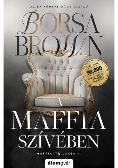 A maffia szívében - Maffia-trilógia III. (javított újrakiadás) Borsa Brown