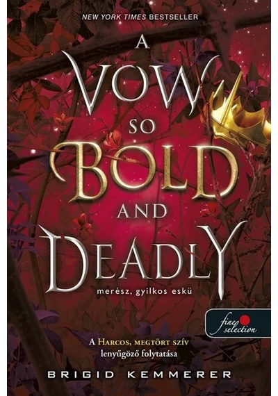 A Vow So Bold and Deadly - Merész, gyilkos eskü Brigid Kemmerer, 