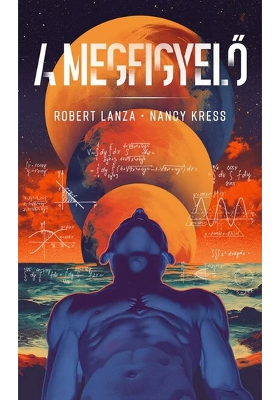 A megfigyelő Nancy Kress, Robert Lanza