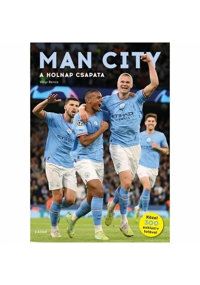 MAN CITY - A holnap csapata Vályi Bence