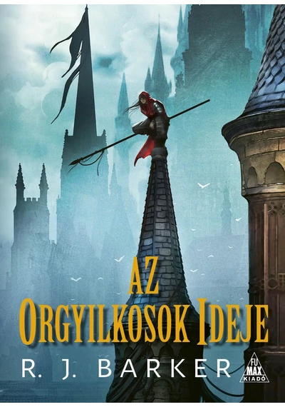 Az orgyilkosok ideje - R. J. Barker