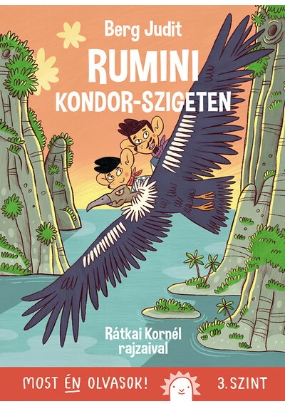 Rumini Kondor-szigeten - Most én olvasok 3. szint Berg Judit