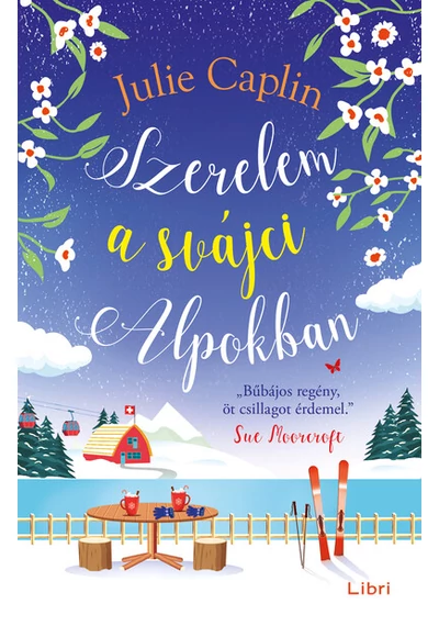 Szerelem a svájci Alpokban (új kiadás) Julie Caplin