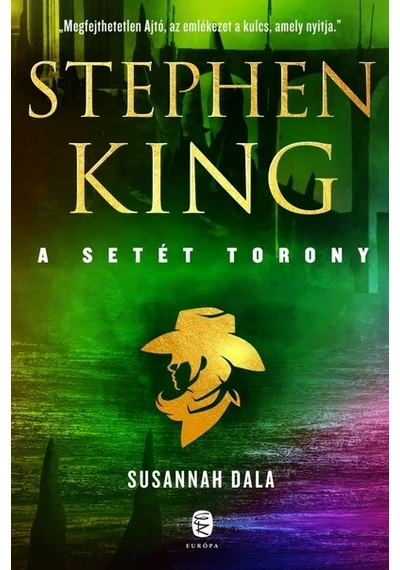Susannah dala - A Setét Torony 6. (új kiadás) Stephen King