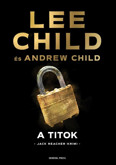A titok - Lee Child, Andrew Child