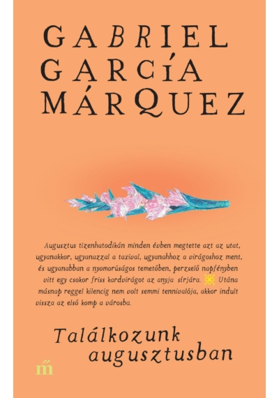 Találkozunk augusztusban - Gabriel García Márquez