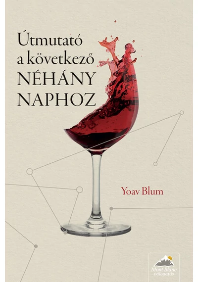 Útmutató a következő NÉHÁNY NAPHOZ Yoav Blum