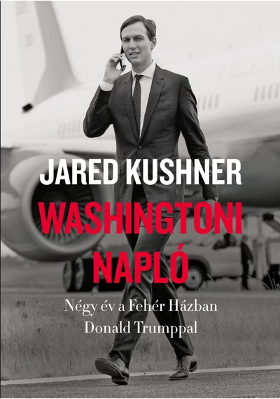 Washingtoni napló Jared Kushner