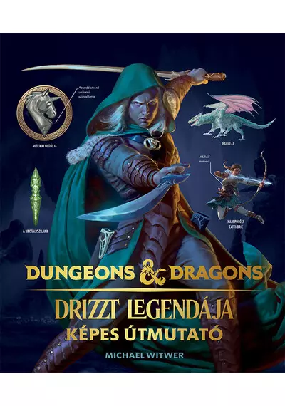 Dungeons and Dragons: Drizzt legendája - Képes útmutató Michael Witwer