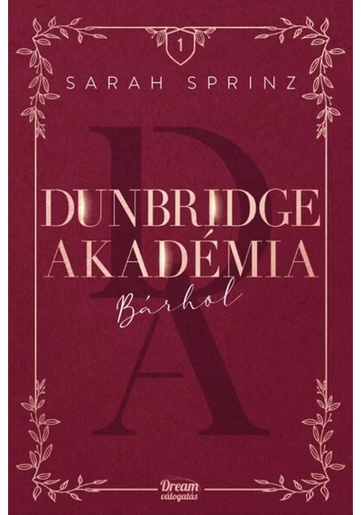 Dunbridge Akadémia - Bárhol Sarah Sprinz