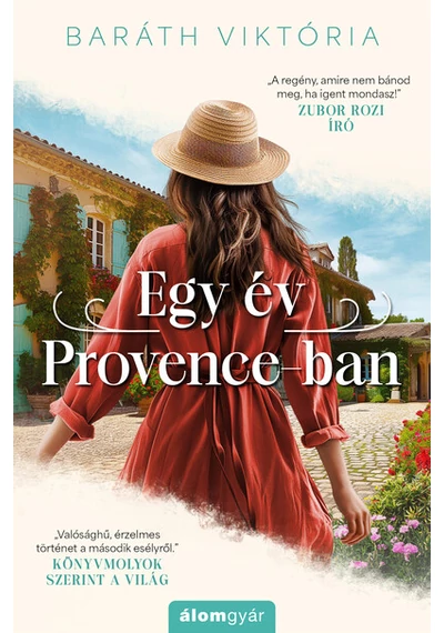 Egy év Provence-ban Baráth Viktória